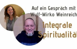 Interview Wulf Mirko Weinreich integrale Spiritualität