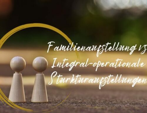 Unterschied zwischen integral-operationalen Strukturaufstellungen und Familienaufstellungen